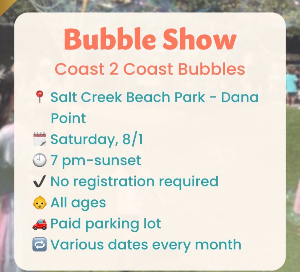 Bubble Show — Coast 2 Coast Bubbles at Salt Creek Beach Park at Salt Creek Beach Park